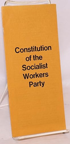 Imagen del vendedor de Constitution of the Socialist Workers Party as ratified by the Twenty-seventh national convention, August 1975 a la venta por Bolerium Books Inc.