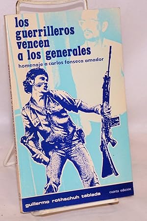 Seller image for Los Guerrilleros Vencen a los Generales: homenaje a Carlos Fonseca Amador for sale by Bolerium Books Inc.