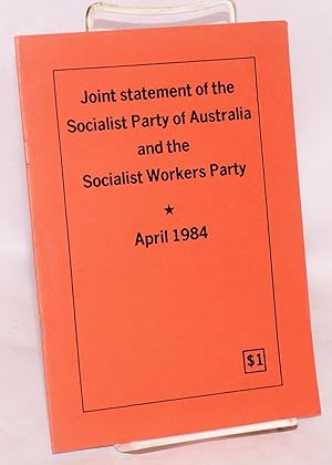 Imagen del vendedor de Joint statement of the Socialist Party of Australia and the Socialist Workers Party, April 1984 a la venta por Bolerium Books Inc.