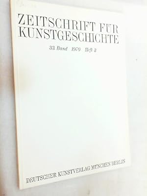Image du vendeur pour Zeitschrift fr Kunstgeschichte; 33. Band 1970, Heft 3 mis en vente par Versandantiquariat Christian Back