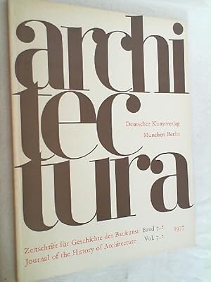 Bild des Verkufers fr Architectura : Zeitschrift fr Geschichte der Baukunst Band 7.2 1977 zum Verkauf von Versandantiquariat Christian Back