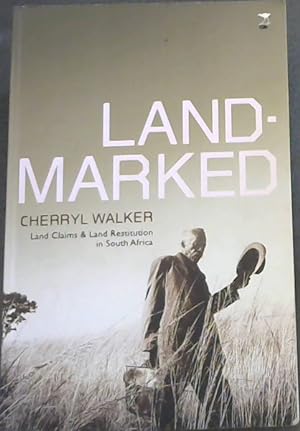 Bild des Verkufers fr Landmarked: Land Claims and Restitution in South Africa zum Verkauf von Chapter 1