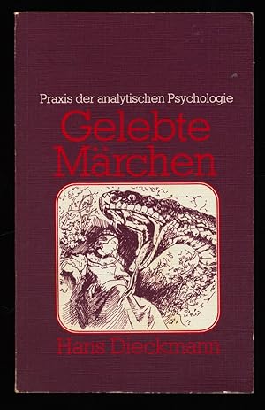 Gelebte Märchen : Praxis der analytischen Psychologie.