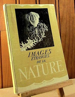 Seller image for IMAGES ETRANGES DE LA NATURE for sale by Livres 113