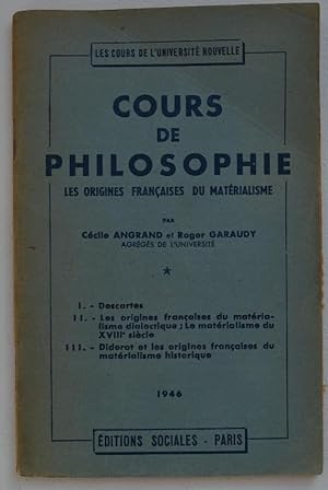 Cours de philosophie. Les origines françaises du matérialisme.
