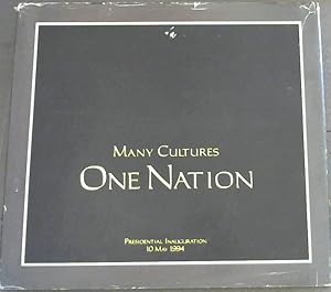 Many Cultures, One Nation: Inauguration of the President of South Africa, 10 May 1994