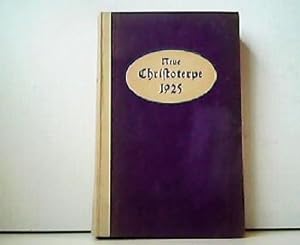 Seller image for Neue Christoterpe - Ein Jahrbuch begrndet von Rudolf Kgel, Emil Frommel und Wilhelm Baur. 46. Jahrgang 1925. for sale by Antiquariat Kirchheim