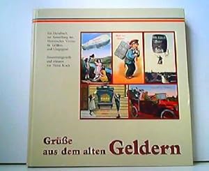 Immagine del venditore per Grsse aus dem alten Geldern - Handbuch zur Ausstellung des Historischen Vereins fr Geldern und Umgegend. 10. Mai bis 14. Juni 1990. 234 Post- und Ansichtskarten zusammengestellt und erlutert von Heinz Bosch. venduto da Antiquariat Kirchheim