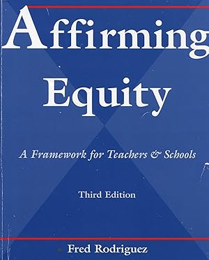 Affirming Equity; A Framework for Teachers and Schools