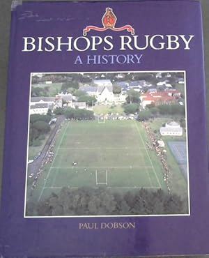 Bishops Rugby : A History
