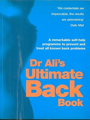 Seller image for Dr Ali's Ultimate Back Book: A unique integrated programme featuring, diet, yoga and massage for sale by Librodifaccia