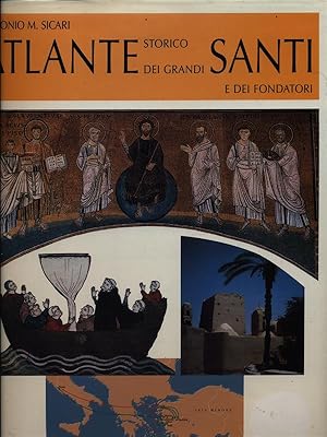 Bild des Verkufers fr Atlante storico dei grandi santi e dei fondatori zum Verkauf von Librodifaccia