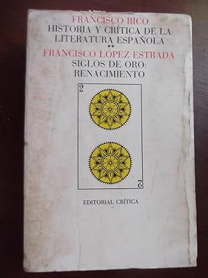 Image du vendeur pour Historia Y Critica De La Literatura Espanola Volumen Ii: Siglos De Oro- Renacimiento mis en vente par Libreria Babel