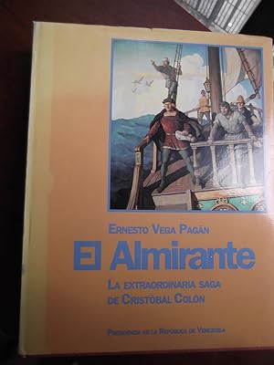 Imagen del vendedor de El Almirante: La Extraordinaria Saga De Cristbal Coln a la venta por Libreria Babel