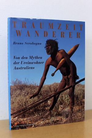 Seller image for Traumzeitwanderer - Von den Mythen der Ureinwohner Australiens for sale by AMSELBEIN - Antiquariat und Neubuch
