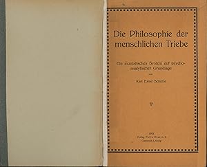 Image du vendeur pour Die Philosophie der menschlichen Triebe.,Ein monistisches System auf psycho-analytischer Grundlage., mis en vente par Antiquariat Kastanienhof