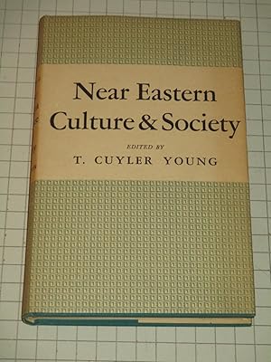 Seller image for Near eastern Culture & Society: A Symposium on the Meeting of East and West for sale by rareviewbooks