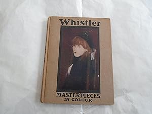 Seller image for Masterpieces in Colour-Whistler for sale by David Pearson