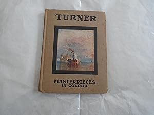 Seller image for Masterpieces in Colour:Turner for sale by David Pearson