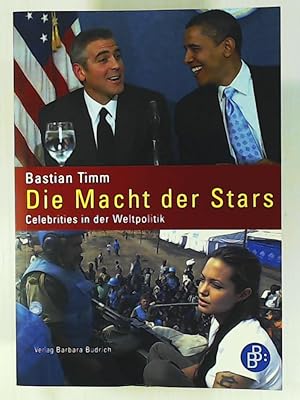 Bild des Verkufers fr Die Macht der Stars: Celebrities in der Weltpolitik zum Verkauf von Leserstrahl  (Preise inkl. MwSt.)