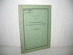 Imagen del vendedor de Die Strafbestimmungen des Gesetzes ber das Branntweinmonopol vom 8. April 1922 unter Bercksichtigung der nderungen bis 1. Januar 1949 : Kommentar. a la venta por buecheria, Einzelunternehmen