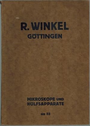 R. Winkel Göttingen. Optische und mechanische Werkstätte, gegründet 1857. Mikroskope und Hülfsapp...
