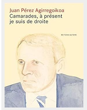 Seller image for Camarades, a Present Je Suis de Droite for sale by Shore Books