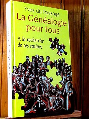 Image du vendeur pour LA GENEALOGIE POUR TOUS - A LA RECHERCHE DE SES RACINES mis en vente par Livres 113
