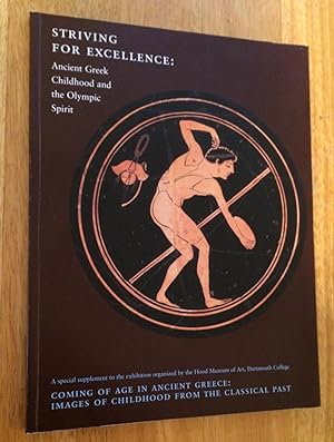 Immagine del venditore per Striving for Excellence. Ancient Greek Childhood and the Olympic Spirit venduto da Lucky Panther Books