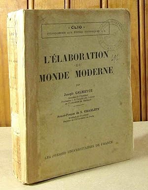 Imagen del vendedor de L'ELABORATION DU MONDE MODERNE a la venta por Livres 113