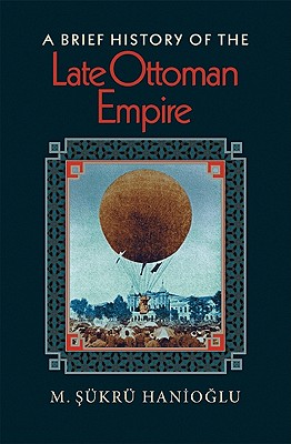 Image du vendeur pour A Brief History of the Late Ottoman Empire (Paperback or Softback) mis en vente par BargainBookStores