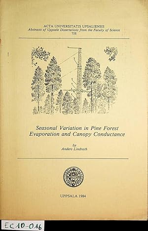 Seasonal Variation in Pine Forest Evaporation and Canopy Conductance. (= Acta Universitatis Upsal...