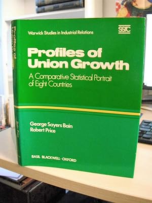 Seller image for Profiles of Union Growth. A Comparative Statistical Portrait of Eight Countries for sale by Dreadnought Books