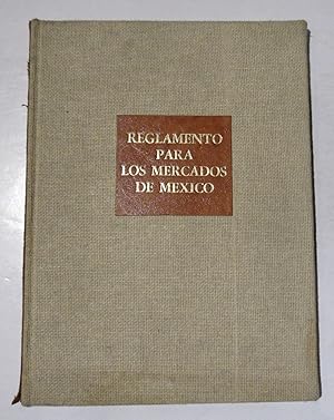 Bild des Verkufers fr Reglamento Para Los Mercados De Mxico. Edicin Facsimilar De La Impresin Hecha En 1791 Por Don Felipe De Ziga Y Ontiveros zum Verkauf von Librera Urbe