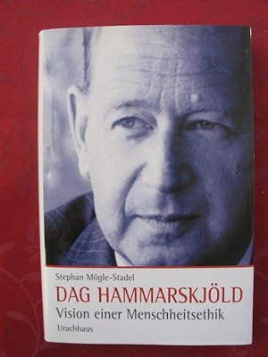 Bild des Verkufers fr Dag Hammarskjld. Vision einer Menschheitsethik zum Verkauf von Versandantiquariat Karsten Buchholz