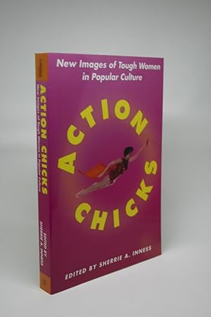 Seller image for Action Chicks: New Images of Tough Women in Popular Culture for sale by Minotavros Books,    ABAC    ILAB