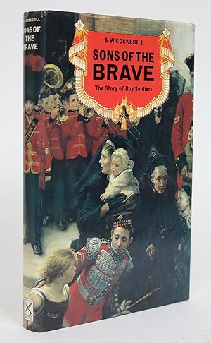 Bild des Verkufers fr Sons of the Brave: The Story of Boy Soldiers zum Verkauf von Minotavros Books,    ABAC    ILAB