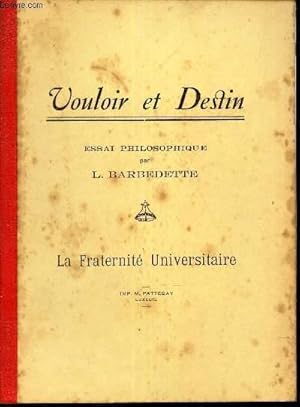 Immagine del venditore per VOULOIR ET DESTIN - ESSAI PHILOSOPHIQUE venduto da Le-Livre