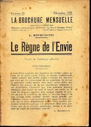 Seller image for LE REGNE DE L'ENVIE - ETUDE DE PATHOLOGIE MORALE / N72 - DECEMBRE 1928. for sale by Le-Livre