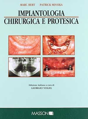 Seller image for Implantologia chirurgica e protesica for sale by Libro Co. Italia Srl