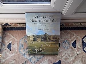 Seller image for A Look at the Head and the Fifty: History of Tonbridge School for sale by BookzoneBinfield