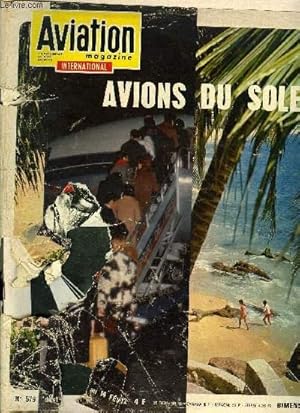 Immagine del venditore per AVIATION MAGAZINE INTERNATIONAL N 579 - L'A-300B a franchi deux tapes importantes, Les perspectives en 1972 de traverses ariennes de l'Atlantique Nord, L'conomie en trois dimensions, Astronautique : Oreol tudie les aurores venduto da Le-Livre