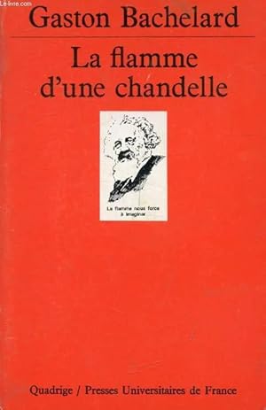 Bild des Verkufers fr LA FLAMME D'UNE CHANDELLE (Quadrige) zum Verkauf von Le-Livre