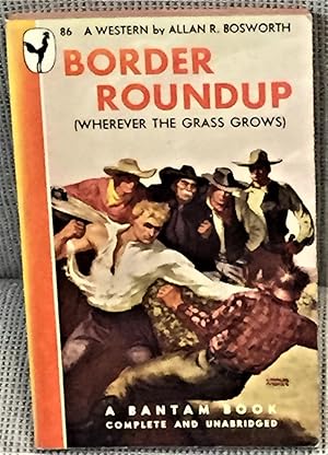 Border Roundup (Wherever the Grass Grows)