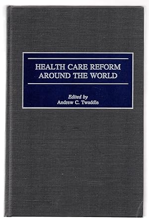 Health Care Reform Around the World