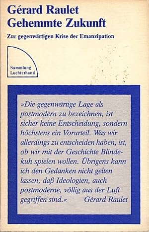 Seller image for Gehemmte Zukunft : zur gegenwrtigen Krise d. Emanzipation / Grard Raulet for sale by Schrmann und Kiewning GbR