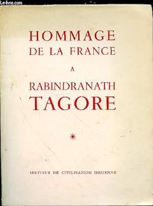 Immagine del venditore per HOMMAGE DE LA FRANCE A RABINDRANATH TAGORE POUR LE CENTENAIRE DE SA NAISSANCE venduto da Le-Livre