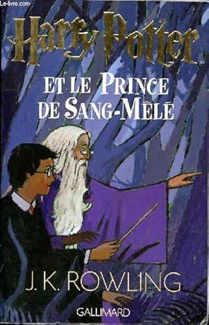 Bild des Verkufers fr HARRY POTTER ET LE PRINCE DE SANG-MELE - TOME 6 zum Verkauf von Le-Livre