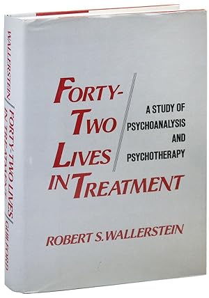 Bild des Verkufers fr Forty-Two Lives in Treatment: A Study of Psychoanalysis and Psychotherapy zum Verkauf von Lorne Bair Rare Books, ABAA