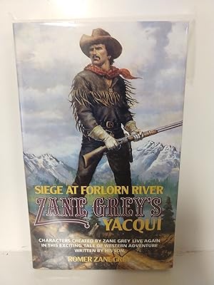 Seller image for Yacqui: Siege At Forlorn River for sale by Fleur Fine Books